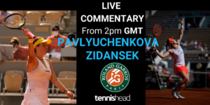 Pavlyuchenkova vs Zidansek