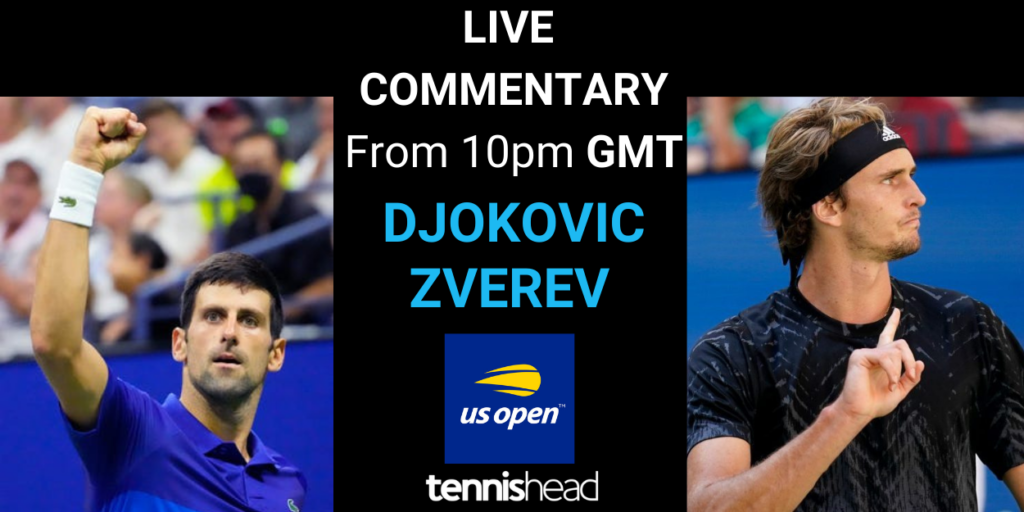 LIVE COMMENTARY: Djokovic vs Zverev, US Open, Semi-Final