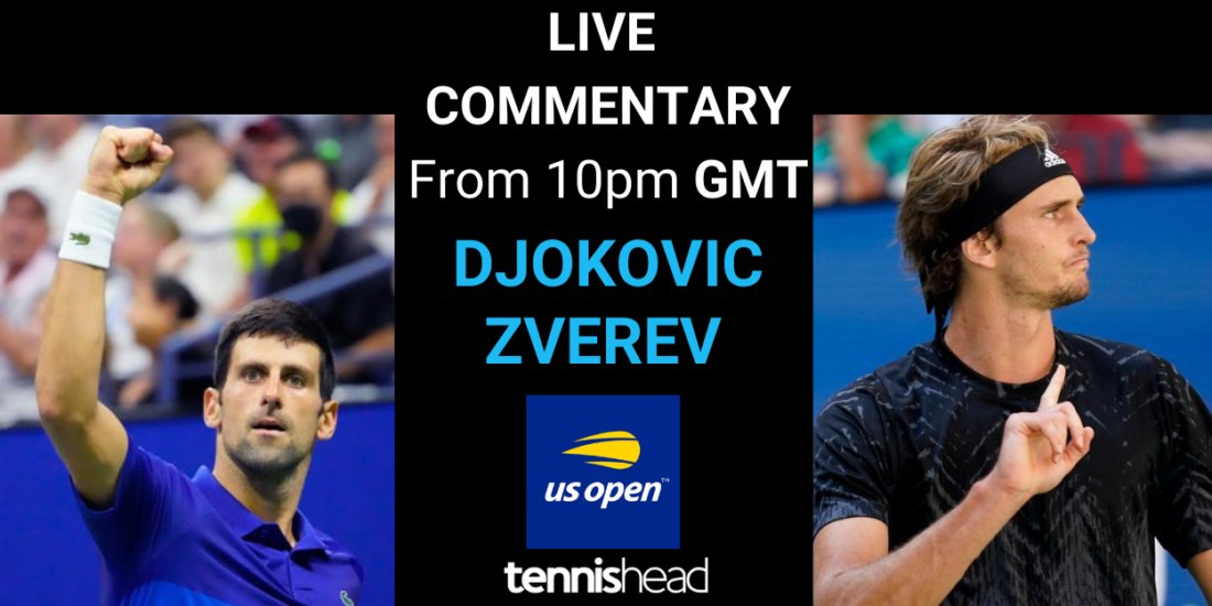 LIVE COMMENTARY Djokovic vs Zverev, US Open, SemiFinal